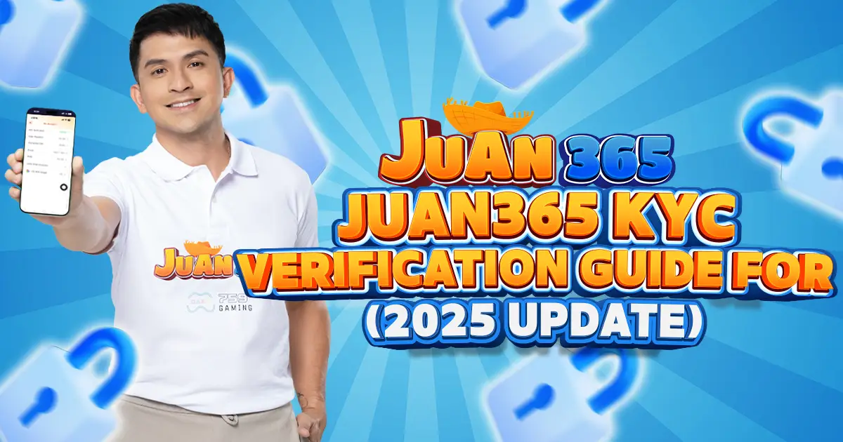 juan365 kyc verification guide for (2025 update)