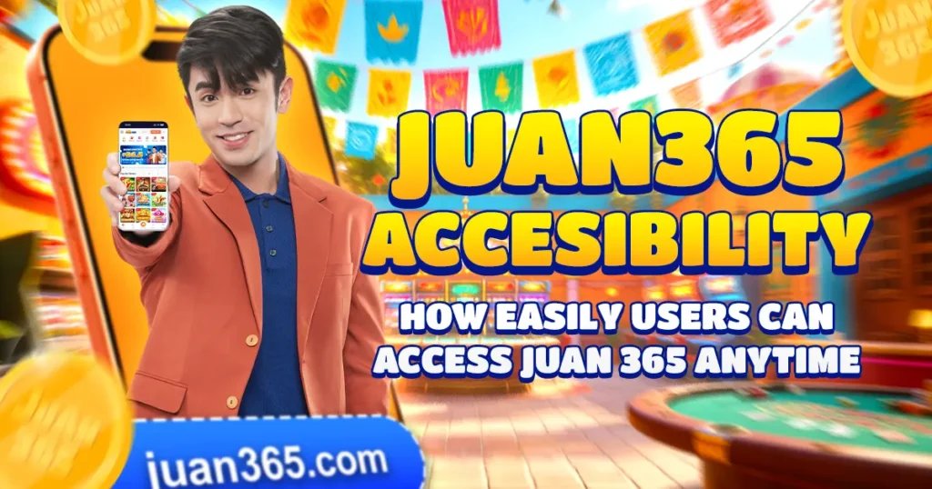 juan 365 accessibility: how easily users can access juan 365 anytime