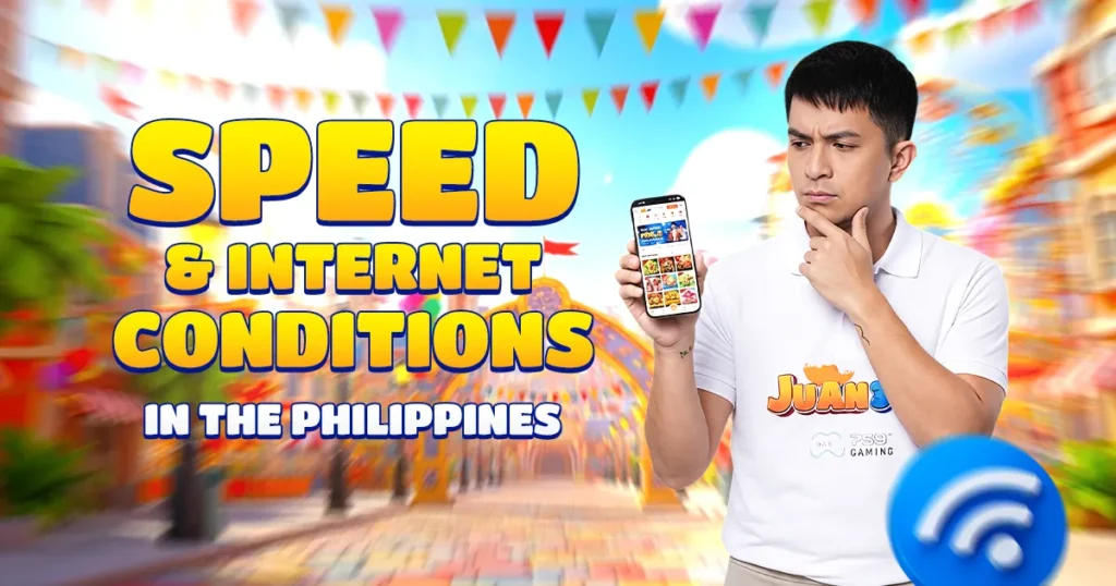 juan 365ph user experience: speed and internet conditions in the philippines